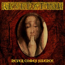 REVELATION - Never Comes Silence (2010) CD